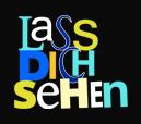 Lass dich sehen